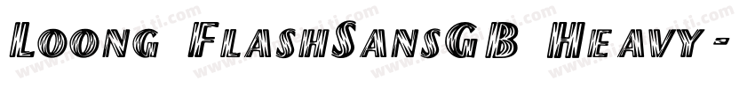 Loong FlashSansGB Heavy字体转换